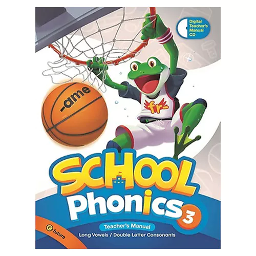 School Phonics 3 Long Vowels / Double Letter Consonants Teacher&#039;s Manual with Digital Teacher&#039;s Manual CD(1)