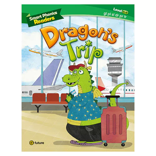 Smart Phonics Readers 4-2 Dragon&#039;s Trip
