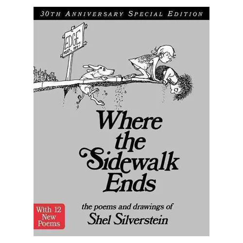 Where the Sidewalk Ends : Poems and Drawings (HardCover,,30th Anniversary Edition)