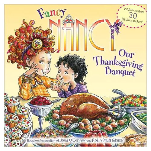 Fancy Nancy : Our Thanksgiving Banquet