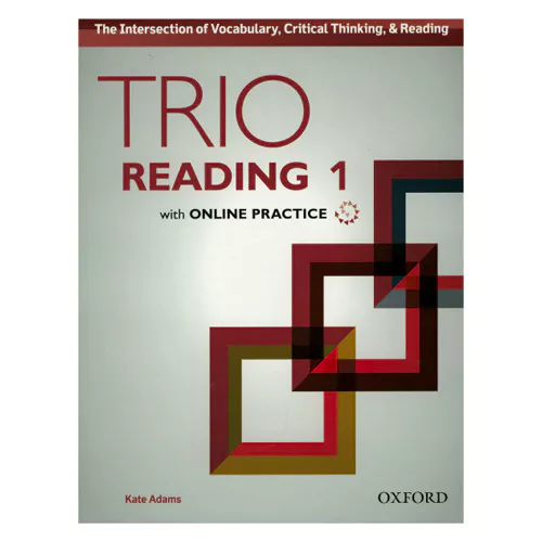 The Intersection of Vocabulary, Critical Thinking, &amp; Reading Trio Reading 1 Student&#039;s Book with Online Practice