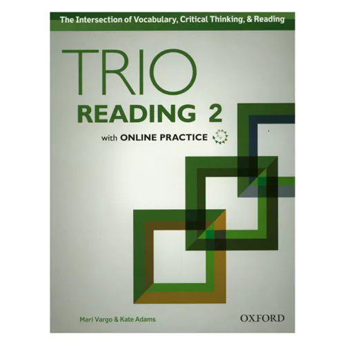 The Intersection of Vocabulary, Critical Thinking, &amp; Reading Trio Reading 2 Student&#039;s Book with Online Practice