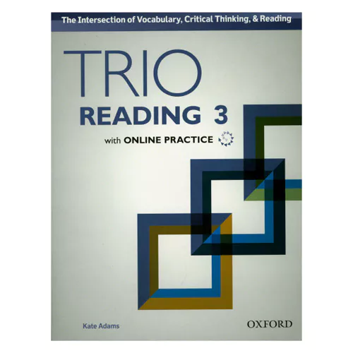 The Intersection of Vocabulary, Critical Thinking, &amp; Reading Trio Reading 3 Student&#039;s Book with Online Practice