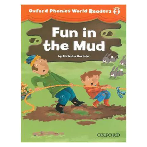 Oxford Phonics World Readers 2-2 Fun in The Mud (Paperback)