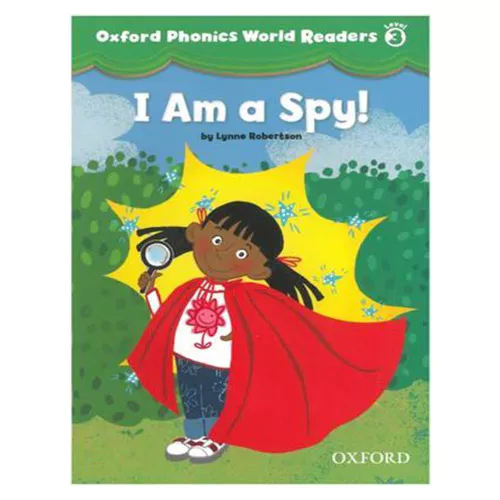 Oxford Phonics World Readers 3-3 I am a Spy (Paperback)