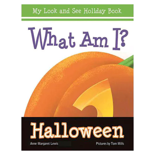What Am I? Halloween My Look and See Holiday Book
