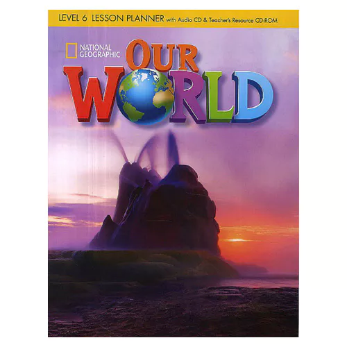 National Geographic Our World 6 Lesson Planner
