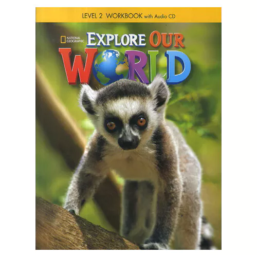 National Geographic Explore Our World 2 Workbook with Audio CD(1)