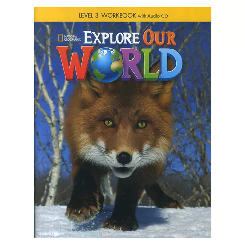 National Geographic Explore Our World 3 Workbook with Audio CD(1)