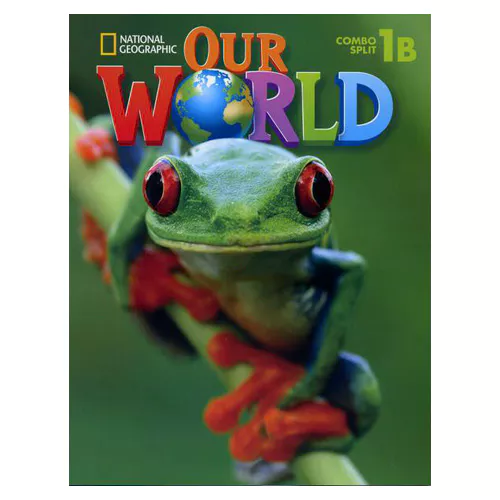 National Geographic Our World 1B Student&#039;s Book with Workbook &amp; Student&#039;s Activities CD-Rom(1) &amp; MP3 CD(1)