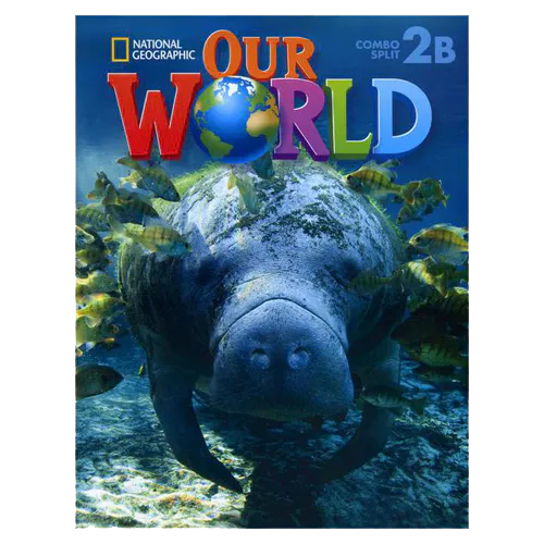 National Geographic Our World 2B Student&#039;s Book with Workbook &amp; Student&#039;s Activities CD-Rom(1) &amp; MP3 CD(1)