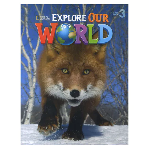 National Geographic Explore Our World 3 Student&#039;s Book with Audio CD(1)