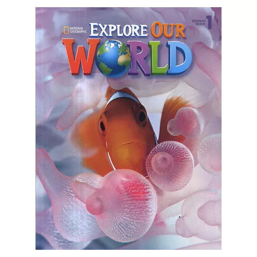 National Geographic Explore Our World 1 Student&#039;s Book with Audio CD(2)