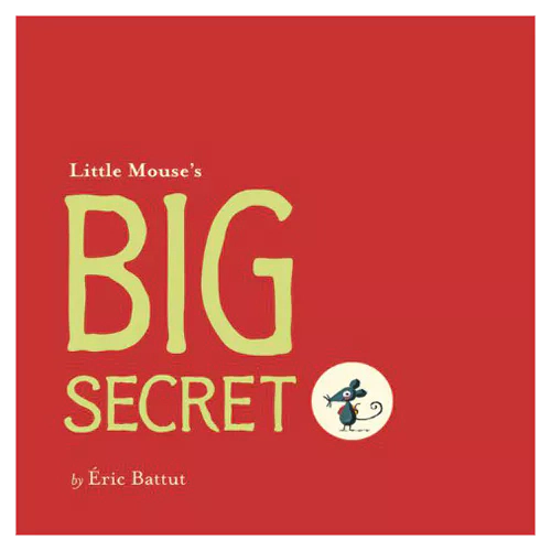 Little Mouse&#039;s Big Secret