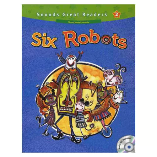 Sounds Great Readers 2 Six Robots Student&#039;s Book with Audio CD(1)