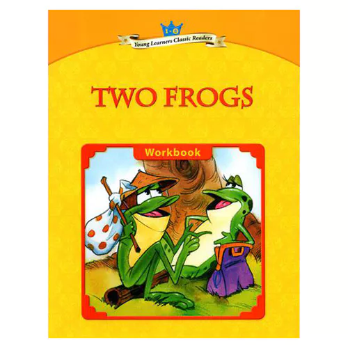 Young Learners Classic Readers 1-08 Two Frogs Workbook