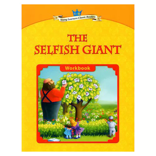 Young Learners Classic Readers 1-10 The Selfish Giant Workbook