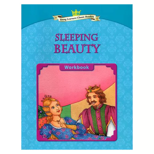 Young Learners Classic Readers 2-04 Sleeping Beauty Workbook