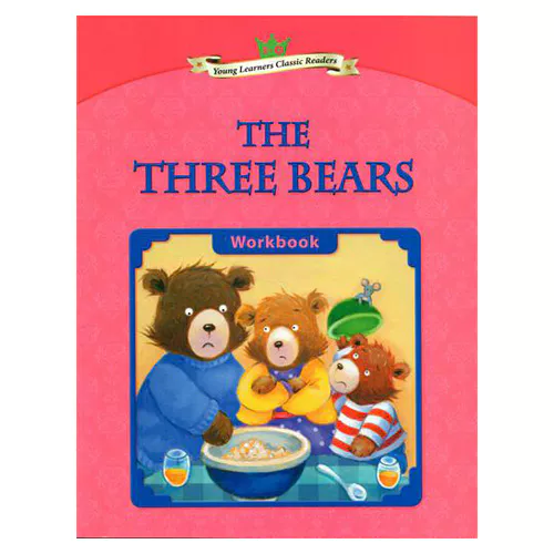 Young Learners Classic Readers 3-06 The Three Bears Workbook