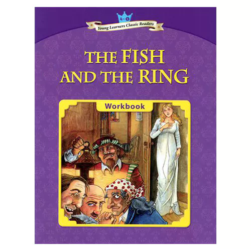 Young Learners Classic Readers 4-01 The Fish and The Ring Workbook