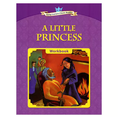 Young Learners Classic Readers 4-05 A Little Princess Workbook