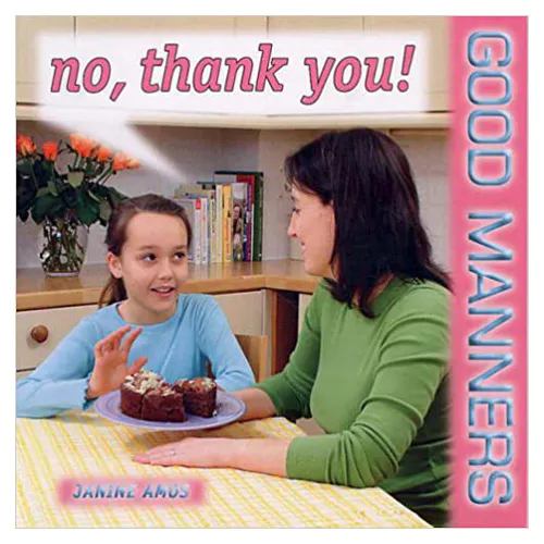 Good Manners / No,Thank You!