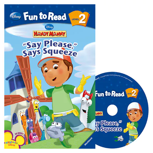 Disney Fun to Read, Learn to Read! 2-07 / &quot;Say Please,&quot; Says Squeeze (Handy Manny) Student&#039;s Book with Workbook &amp; Audio CD(1)