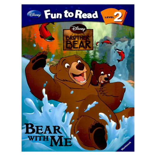 Disney Fun to Read, Learn to Read! 2-03 / Bear with Me (Brother Bear) Student&#039;s Book