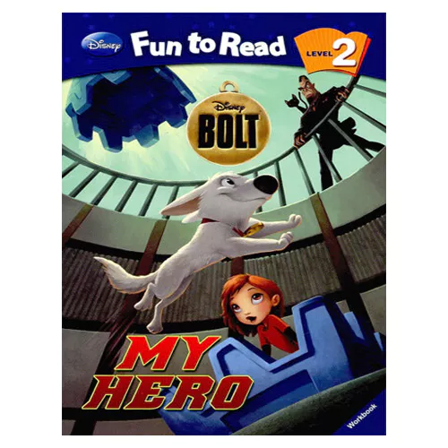 Disney Fun to Read, Learn to Read! 2-18 / My Hero (Bolt) Student&#039;s Book