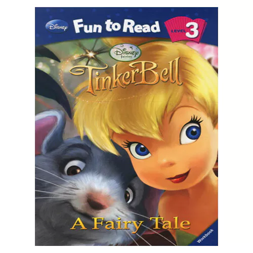 Disney Fun to Read, Learn to Read! 3-01 / A Fairy Tale (Tinker Bell) Student&#039;s Book