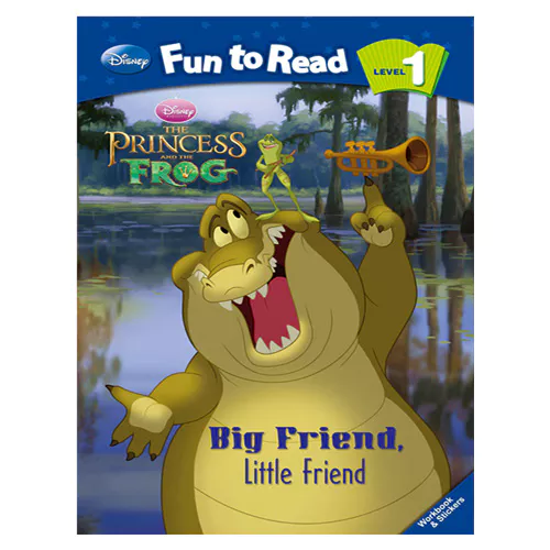 Disney Fun to Read, Learn to Read! 1-06 / Big Friend, Little Friend (The Princess and the Frog) Student&#039;s Book
