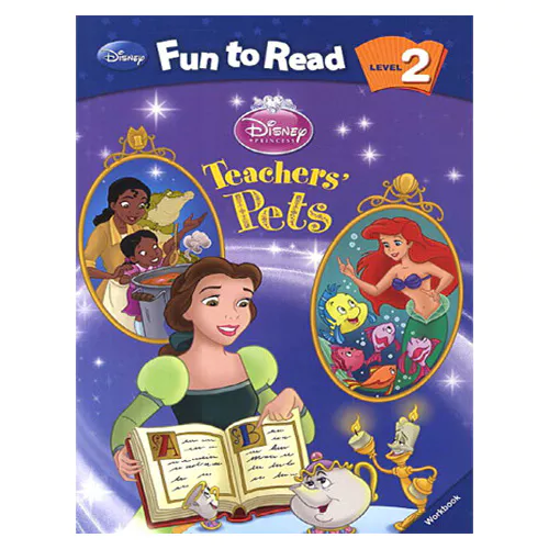 Disney Fun to Read, Learn to Read! 2-25 / Teachers’ Pets (Disney Princess) Student&#039;s Book