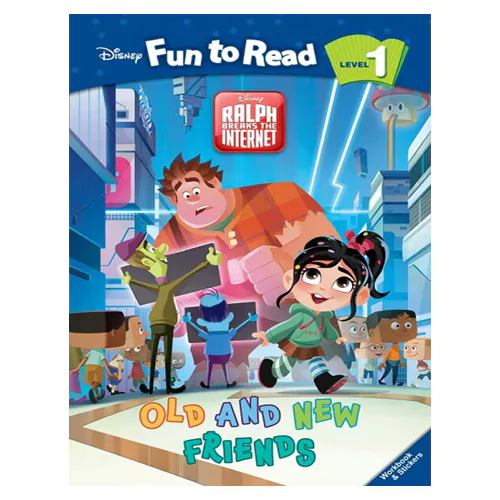 Disney Fun to Read, Learn to Read! 1-32 / Old and New Friends (Wreck-It Ralph 2) Student&#039;s Book