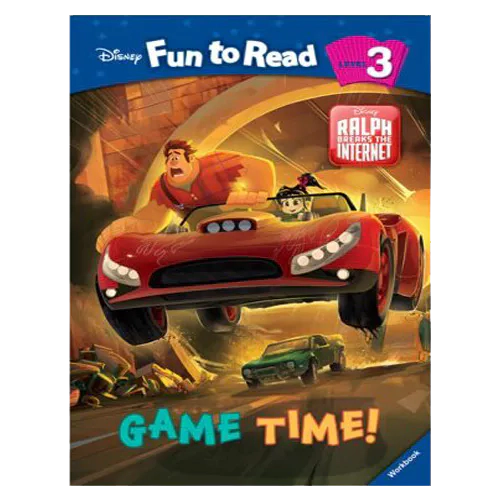 Disney Fun to Read, Learn to Read! 3-25 / Game Time! (Wreck-It Ralph 2) Student&#039;s Book