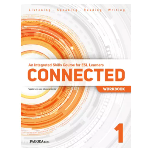 An Integrated Skills Course for ESL Learners Connected 1 Workbook
