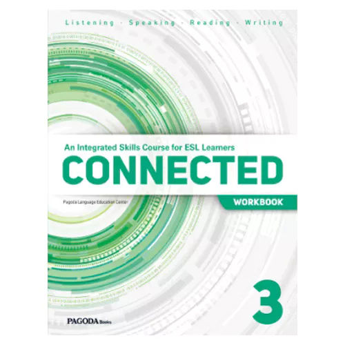 An Integrated Skills Course for ESL Learners Connected 3 Workbook