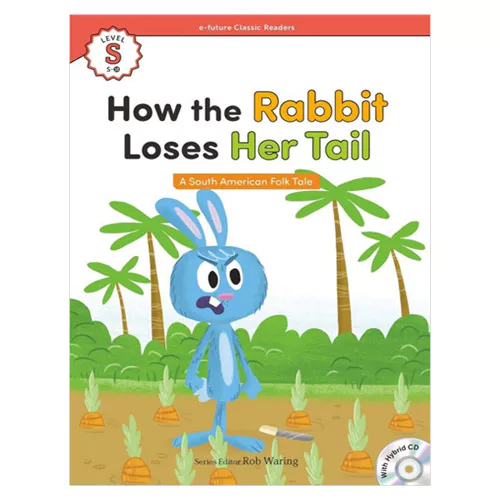 e-future Classic Readers Starter-18 Hybrid CD Set / How the Rabbit Loses Her Tail (Paperback, Hybrid CD)