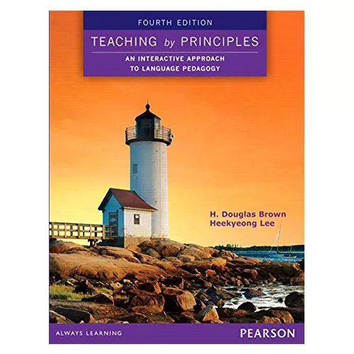 Teaching by Principles : An Interactive Approach to Language Pedagogy (4th Edition)