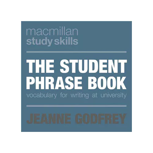 The Student Phrase Book : Vocabulary for Writing at University