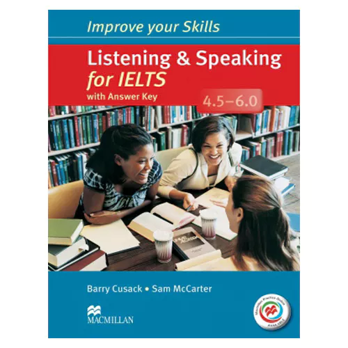 Improve Your Skills Listening &amp; Speaking L&amp;S for IELTS 4.5~6.0 Student&#039;s Book with Answer Key &amp; Audio CD(2)
