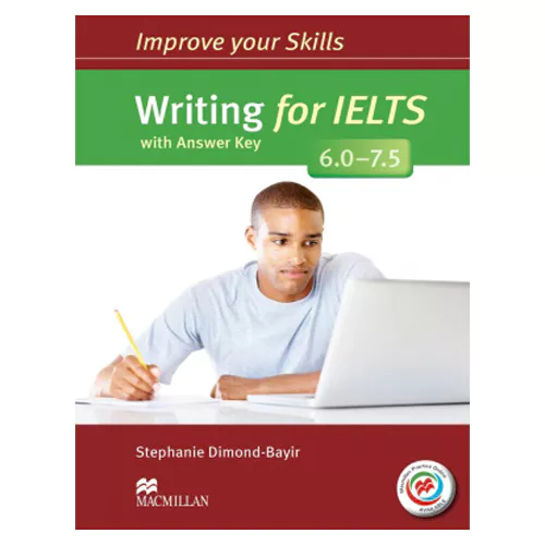 Improve Your Skills Writing for IELTS 6.0~7.5 Student&#039;s Book with Answer Key