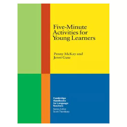 Five-Minute Activities for Young Learners - Cambridge Handbooks for Language Teachers