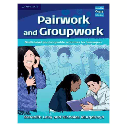 Pairwork and Groupwork : Multi-Level Photocopiable Activities for Teenagers
