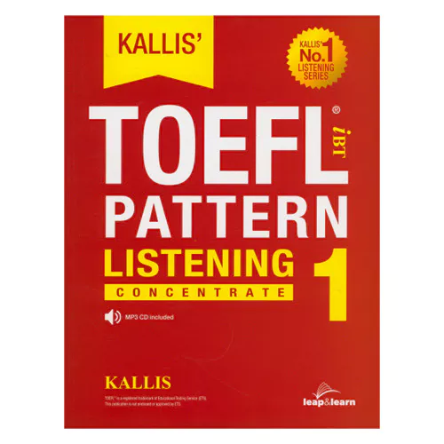 KALLIS&#039; TOEFL iBT Pattern Listening 1 Concentrate Student&#039;s Book with Answer Key &amp; MP3 CD(1)