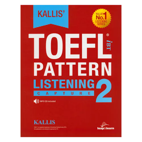 KALLIS&#039; TOEFL iBT Pattern Listening 2 Capture Student&#039;s Book with Answer Key &amp; MP3 CD(1)