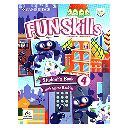 Fun Skills 4 Student&#039;s Boook Student&#039;s Book with Home Booklet &amp; Audio Downloads