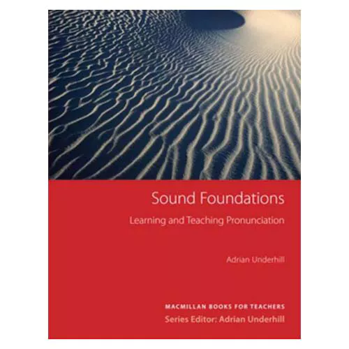 Macmillan Books for Teachers 10 / Sound Foundations Learning and Teaching Pronunciation (2nd Edition)