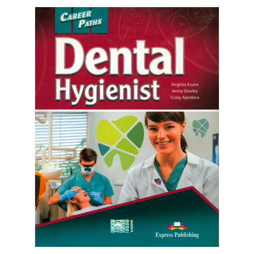Career Paths / Dental Hygienist Student&#039;s Book