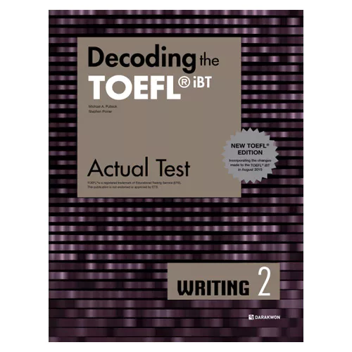 Decoding the TOEFL iBT Actual Test Writing 2 Student&#039;s Book with Answer Key (2nd Edition)