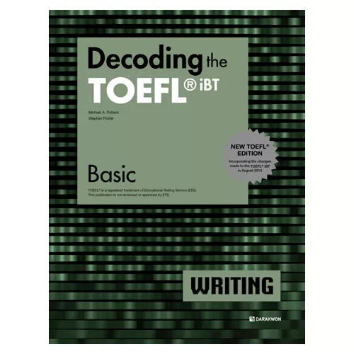 Decoding the TOEFL iBT Writing Basic Student&#039;s Book with Answer Key (2nd Edition)
